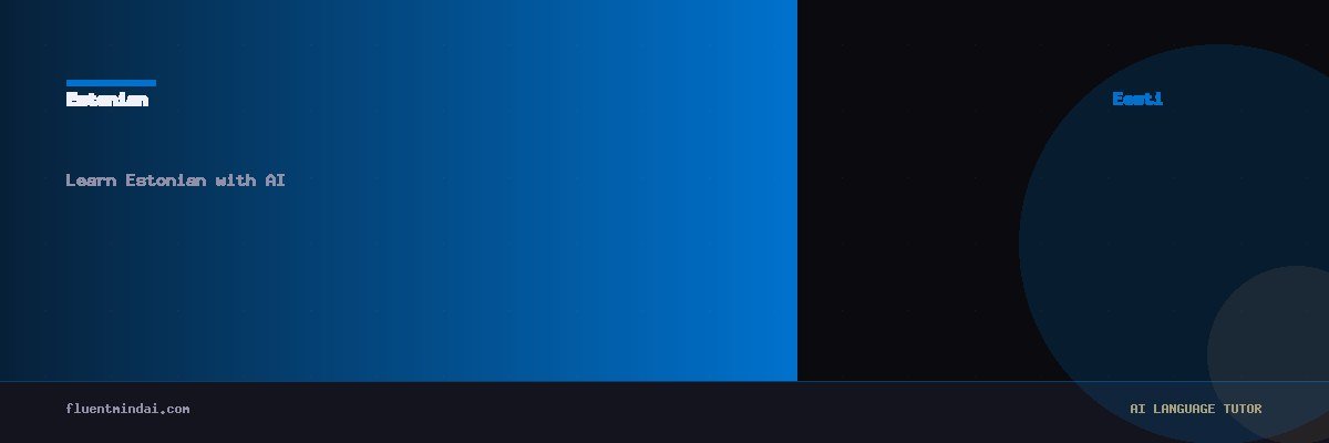 Learn Estonian with AI — FluentMind AI
